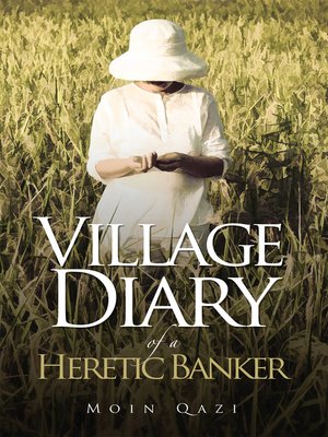 cover image of Village Diary of a Heretic Banker